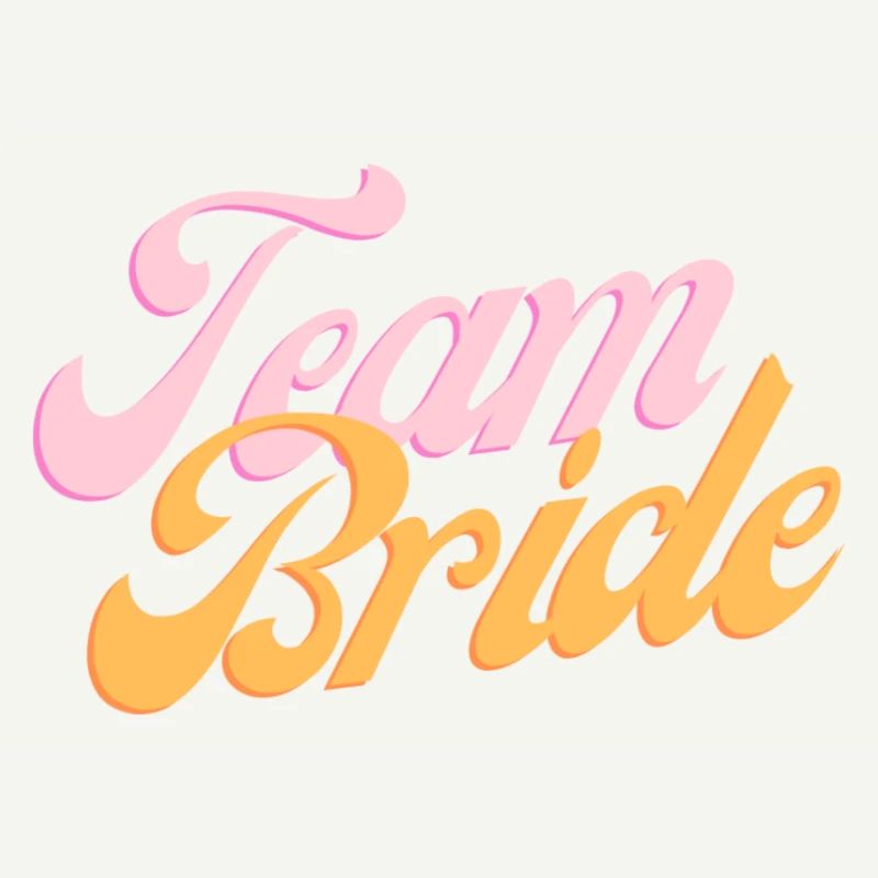 Team Bride