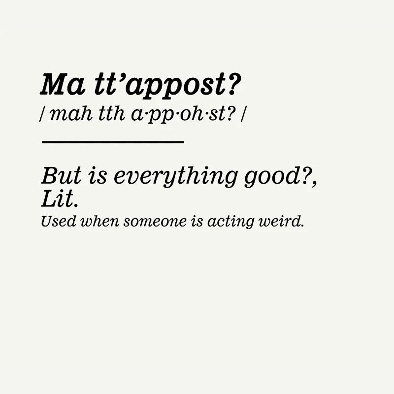 Neapolitan dictionary | pt.3 Ma ' appost