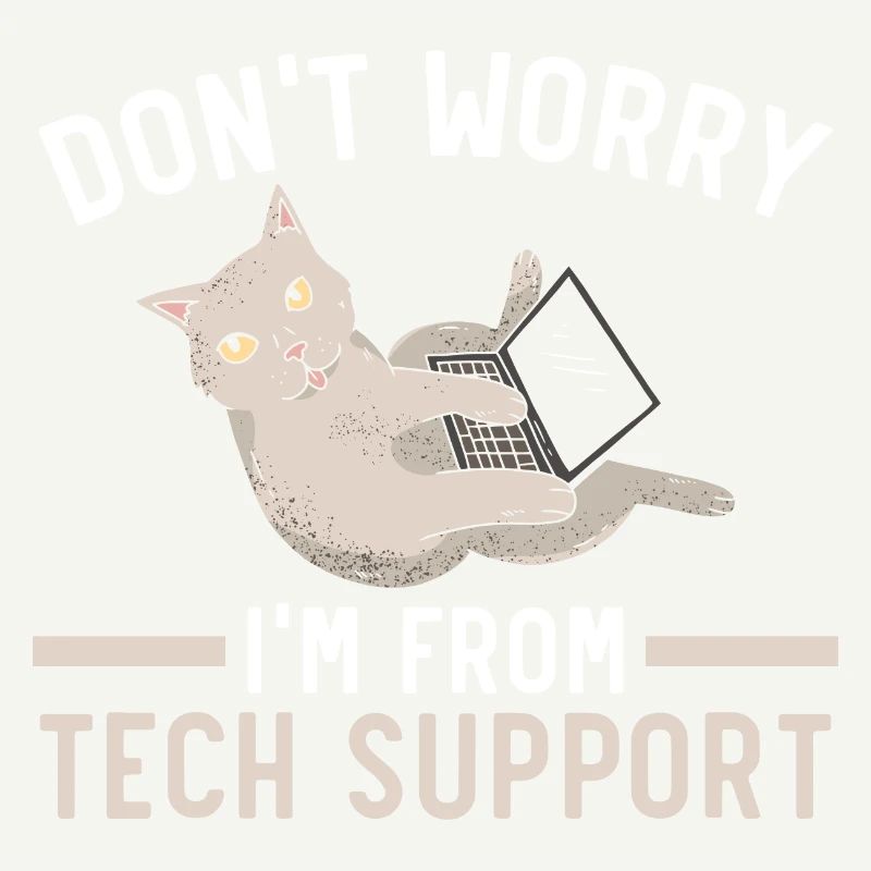 Don't Worry I'm From Tech Support Computer