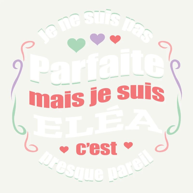 ELÉA PARFAITE - PRENOM ELÉA