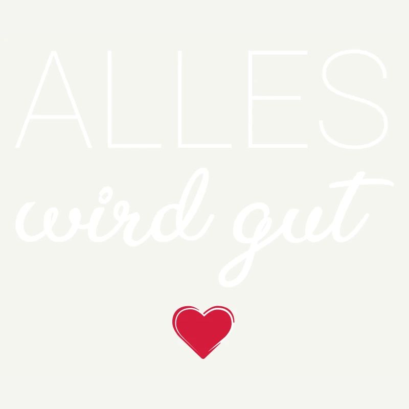 Alles wird gut