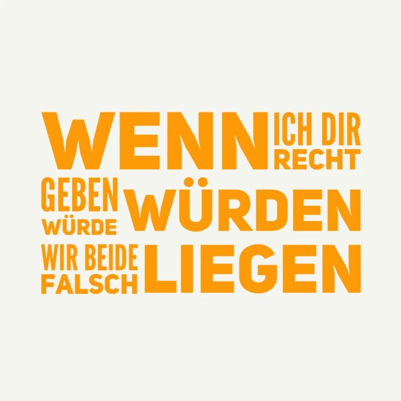 ich gebe dir nicht Recht