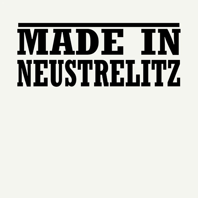 Made in Neustrelitz