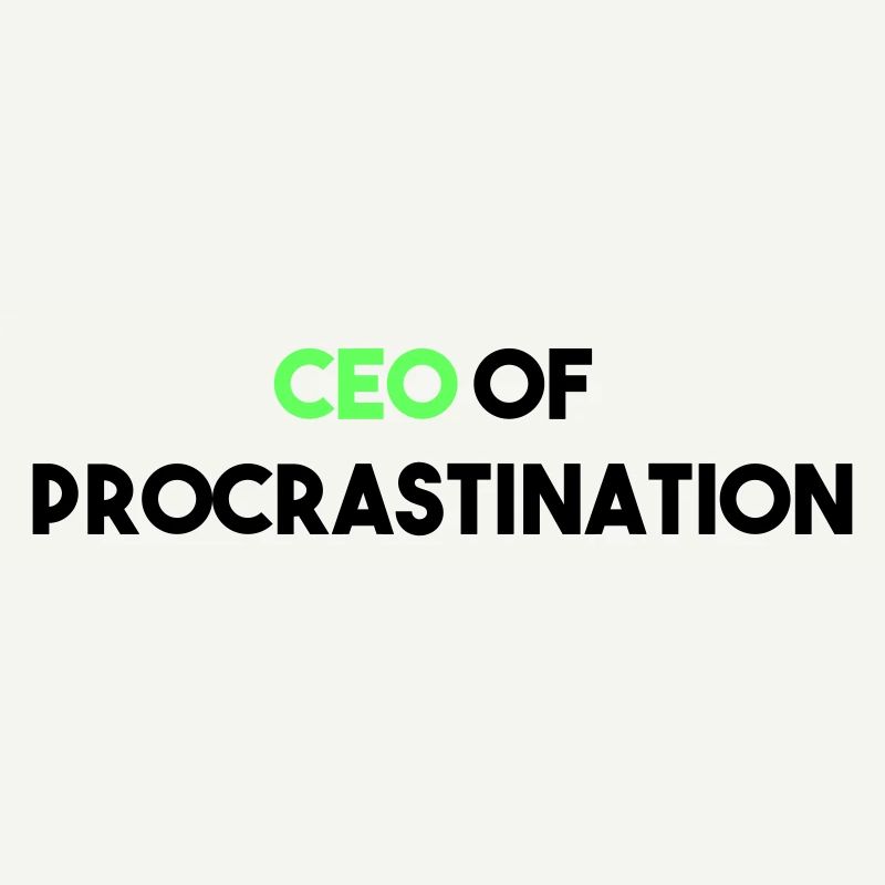 CEO VON PROCRASTINATION