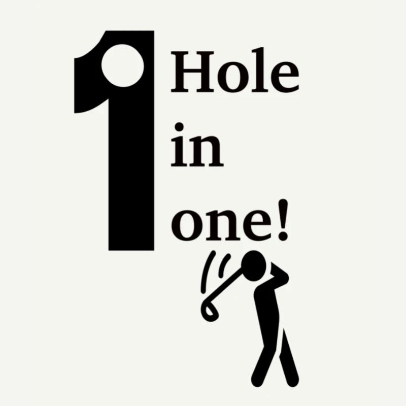 Hole in one!
