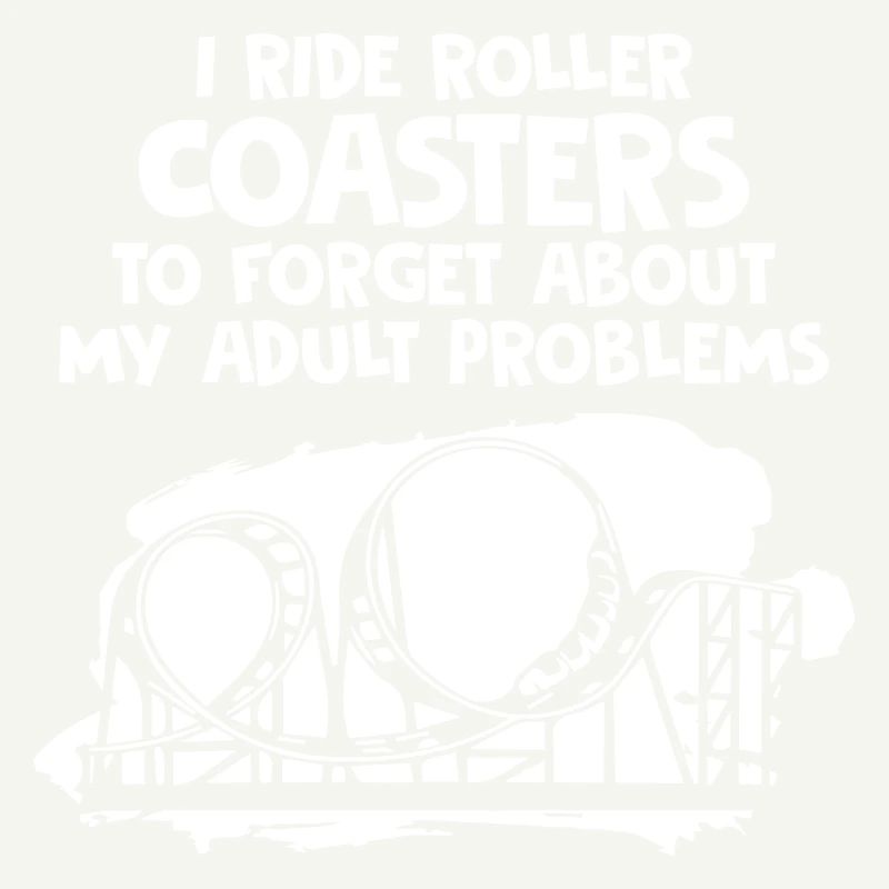 I Ride Roller Coasters