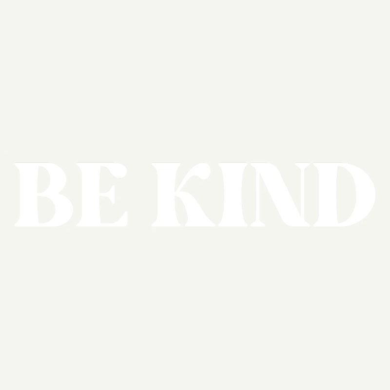 BE KIND