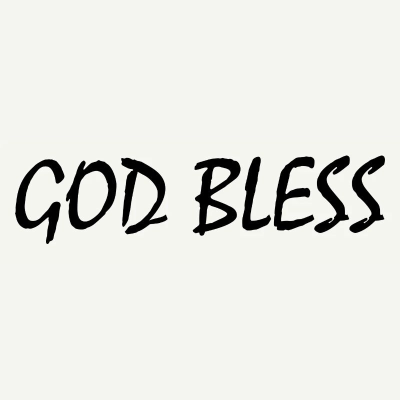 God bless