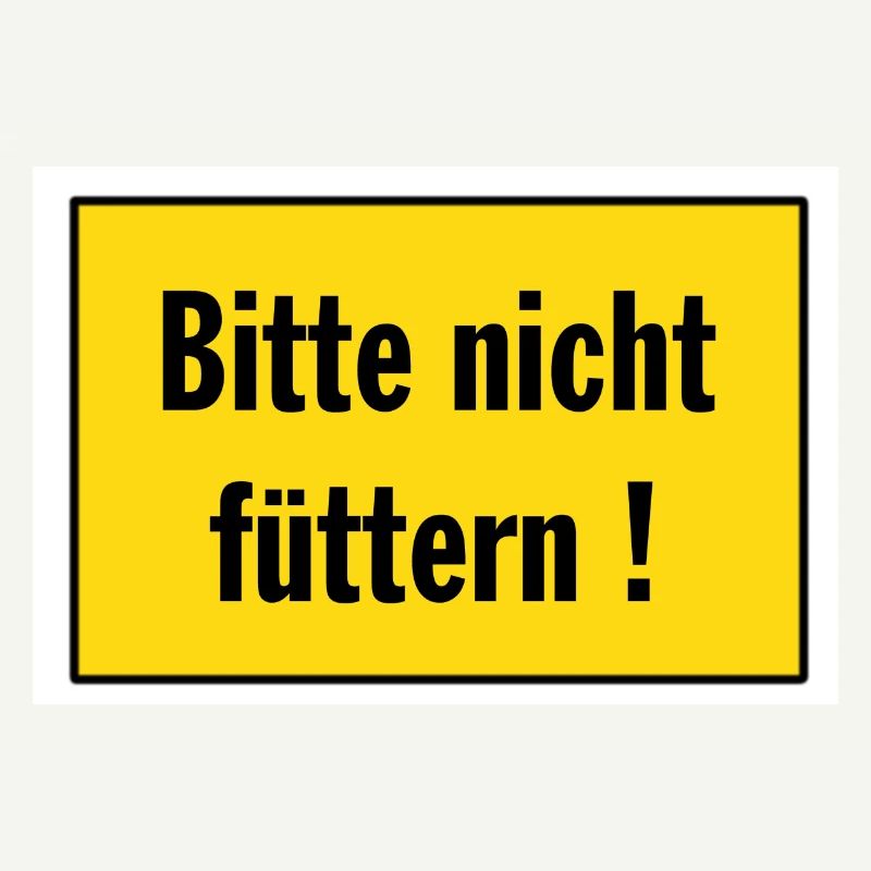 Bitte nicht füttern - AndreSi Design