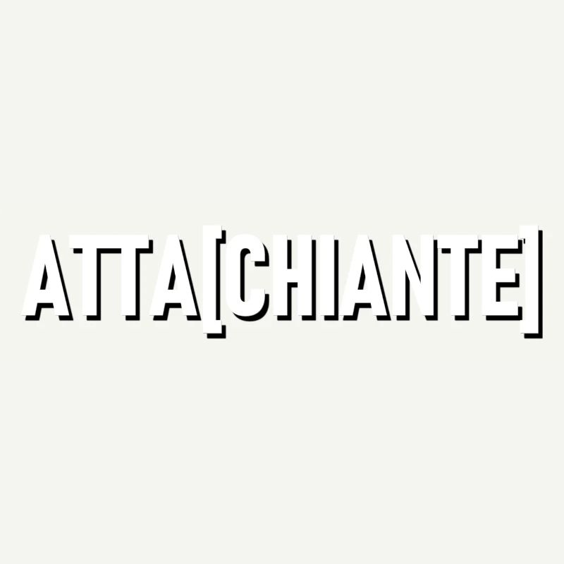ATTA[CHIANTE]