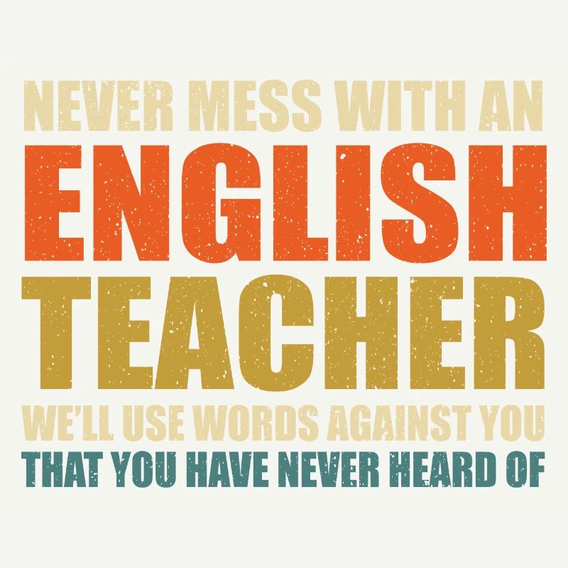 Englischlehrer Spruch