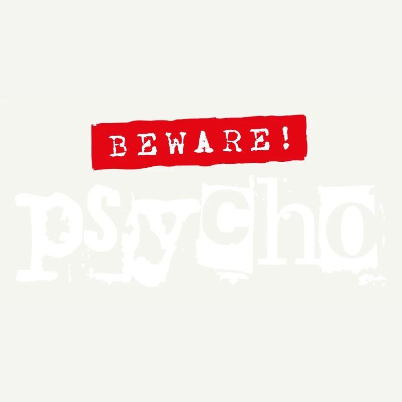 Prudence! Psycho - Dicton sarcastique