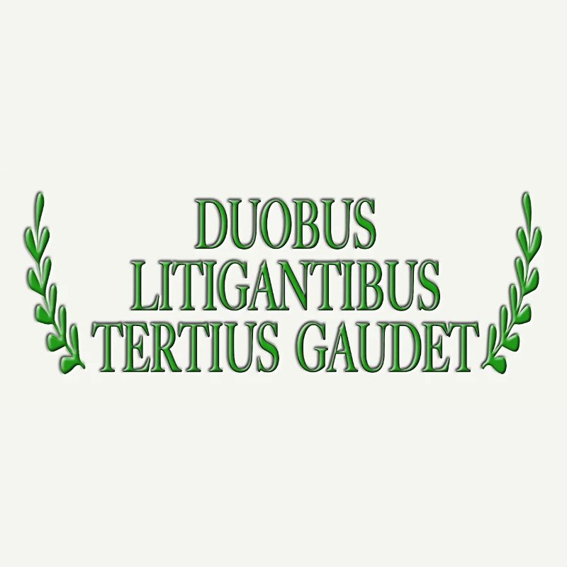Duobus Litigantibus Tertius Gaudet