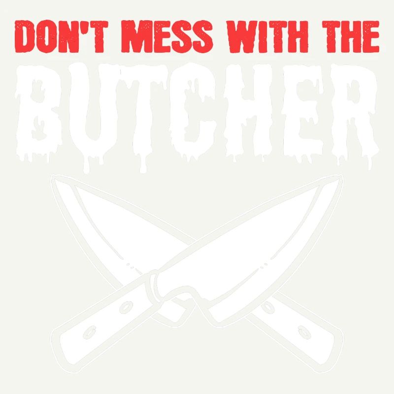 Don't make yourself a butcher's gift