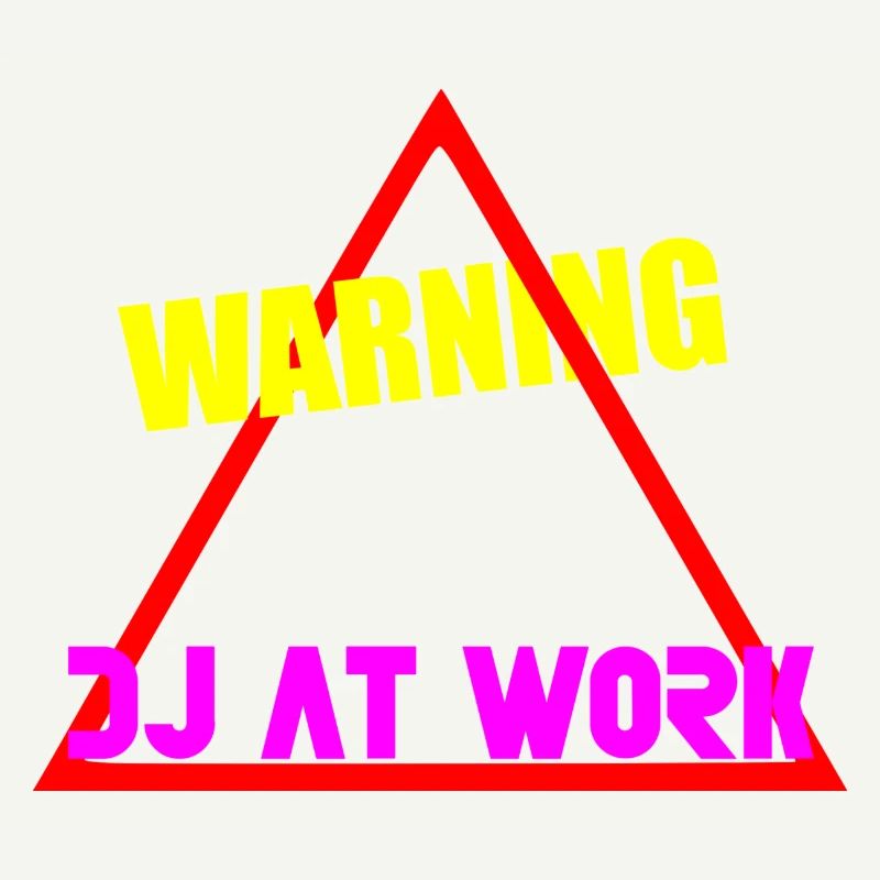 Warning dj at work