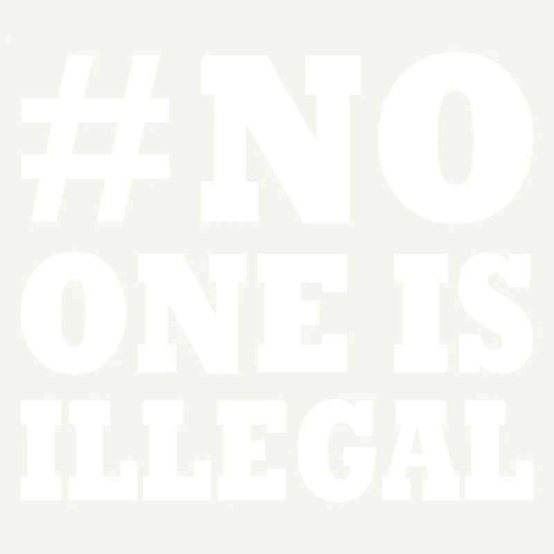 No one is illegal