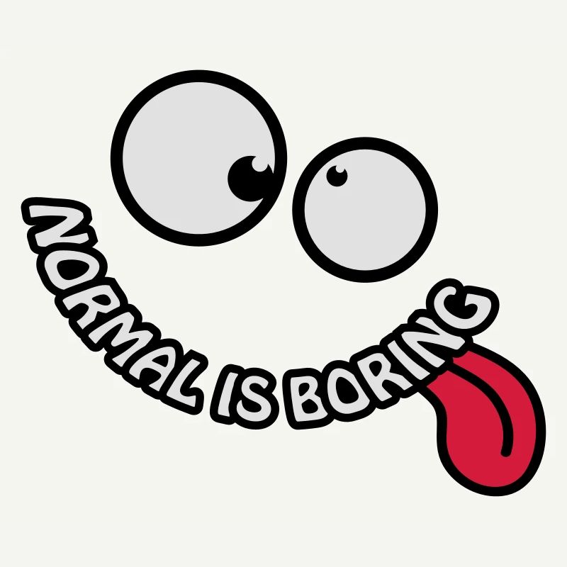 Normal Is Boring Smiley