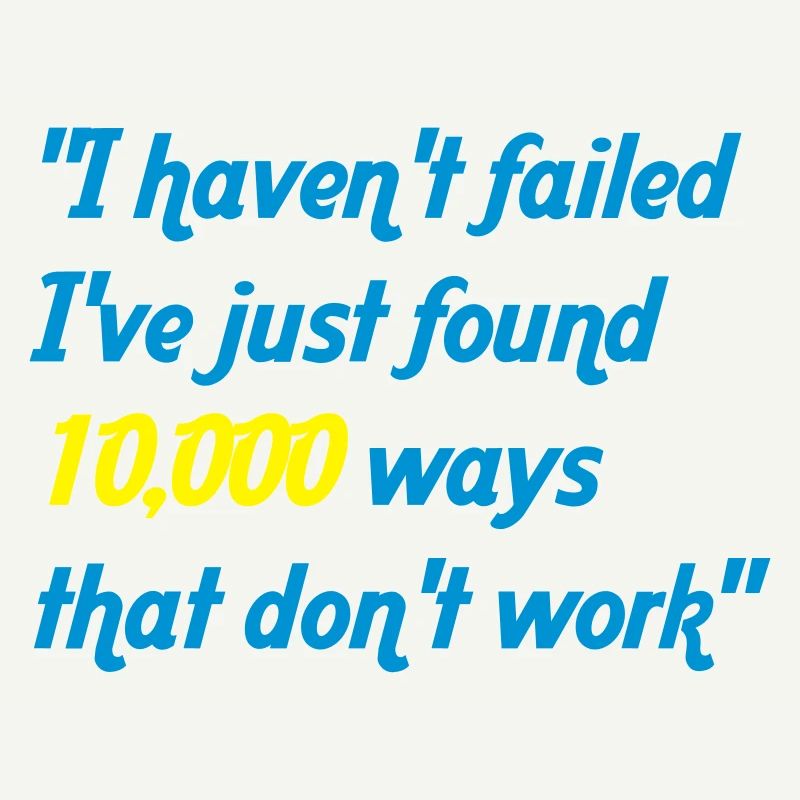haven't failed