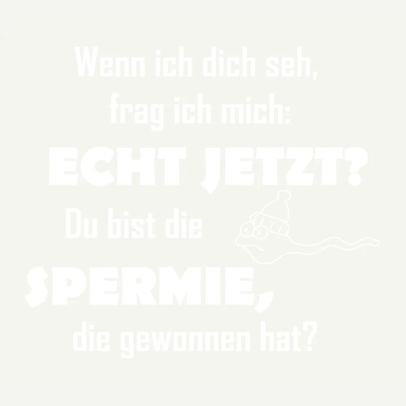 Spermie gewonnen Spermien witziger Spruch Sperma