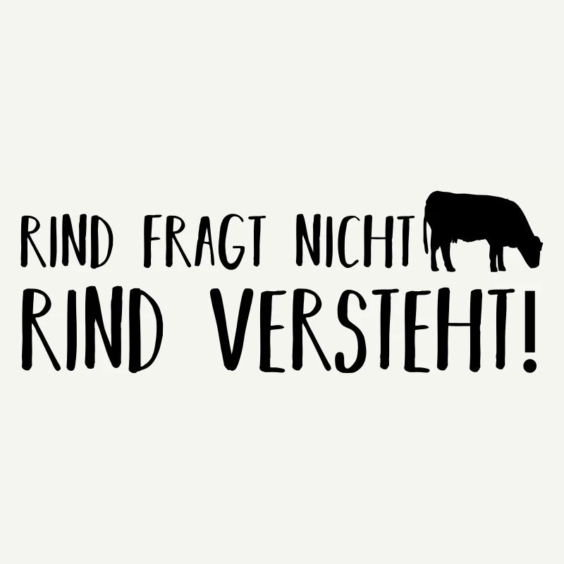 Rind fragt nicht