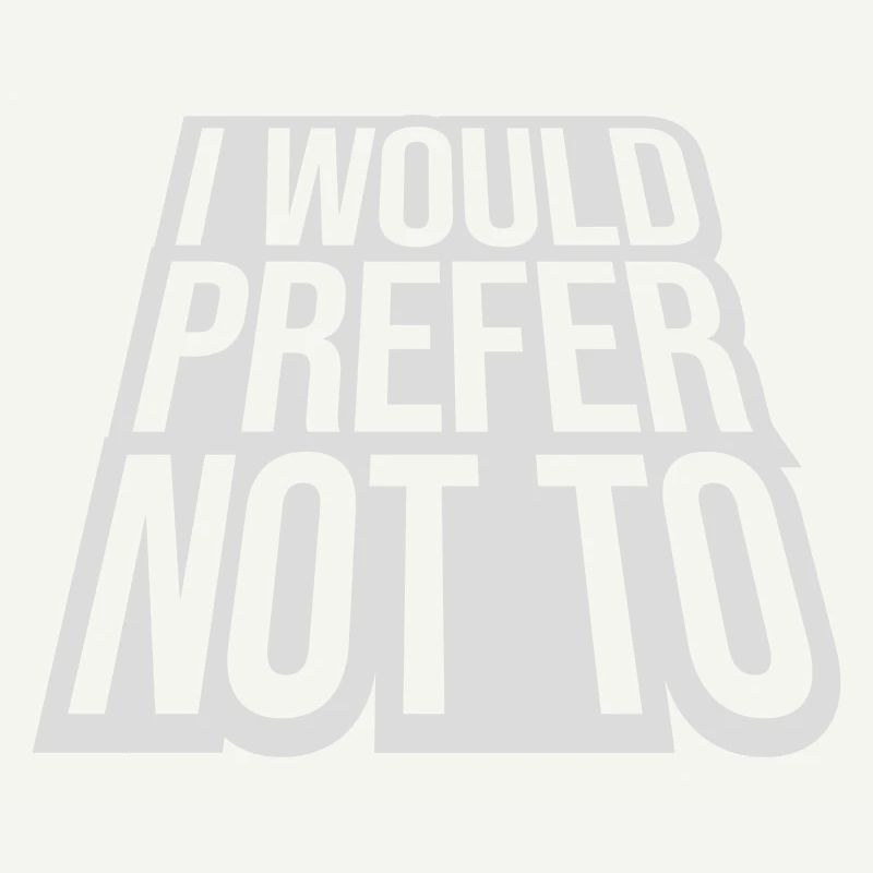 I prefer not to