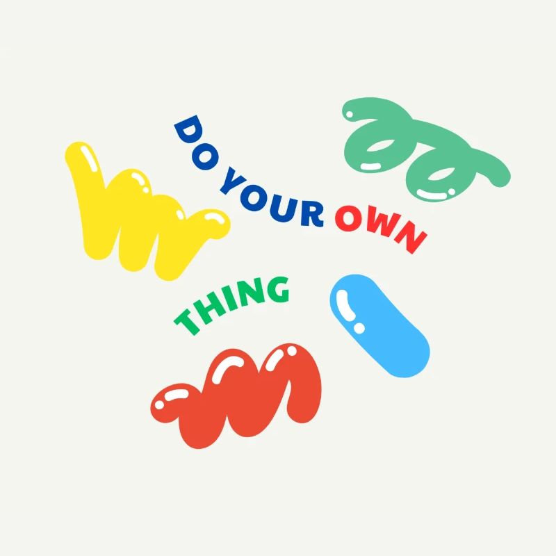 Do Your Own Thing - Mach dein eigenes Ding