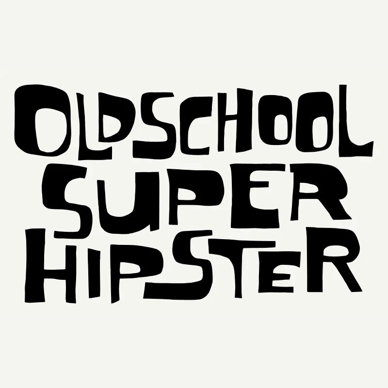 Oldschool Super Hipster