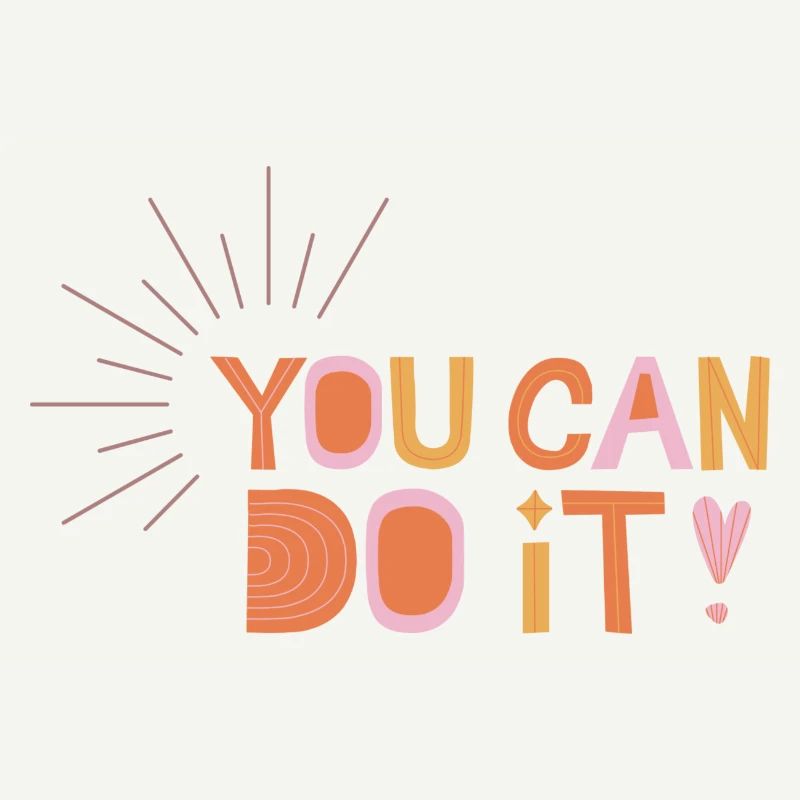 You Can Do It!