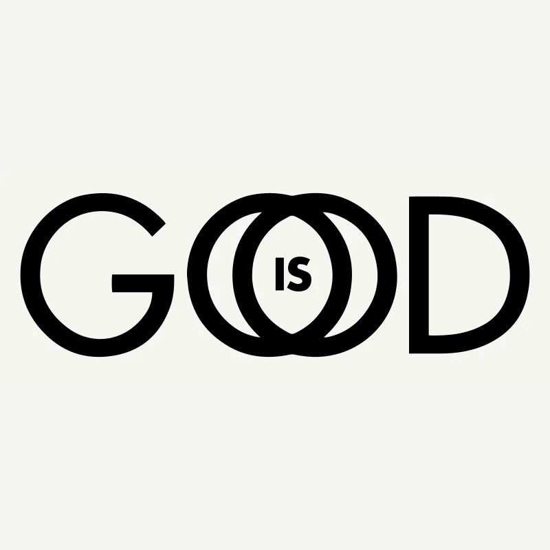 GOD IS GOOD