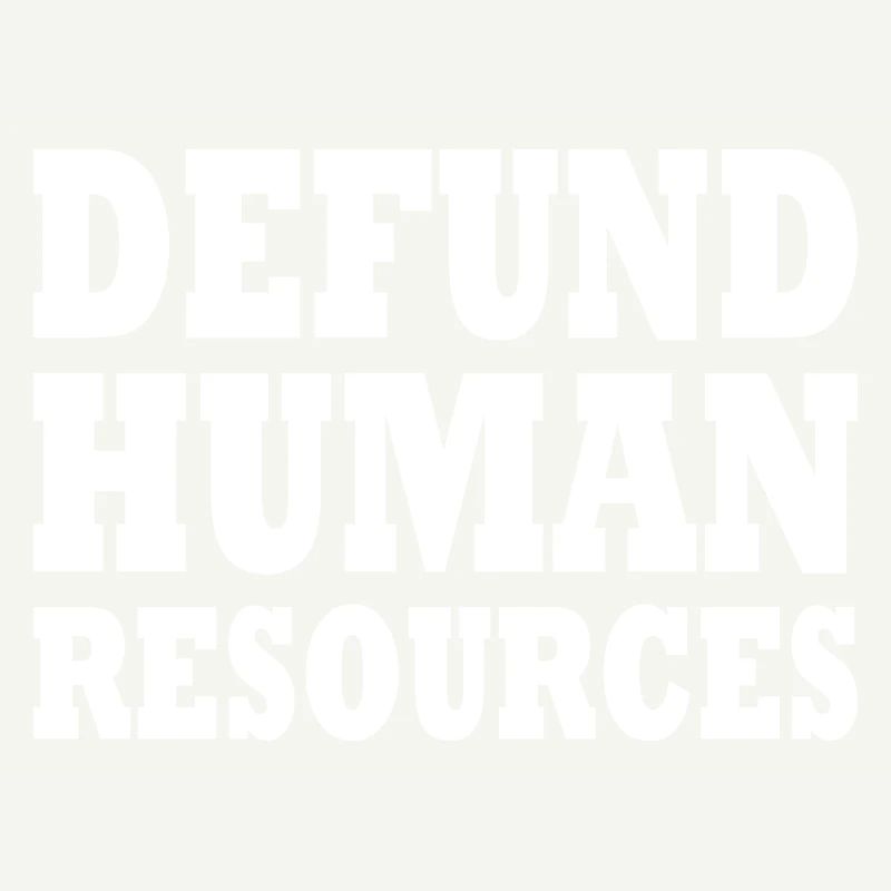 defund human resources