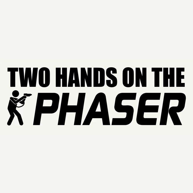 Two Hands on the Phaser