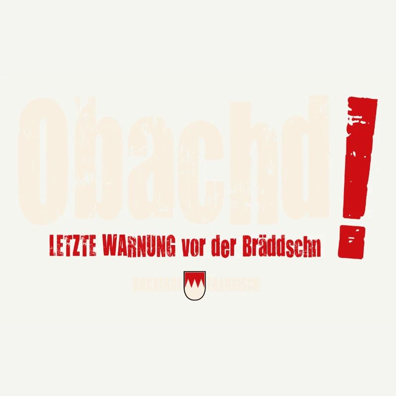 Obachd! Letzte Warnung vor der Bräddschn