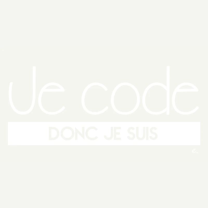 Je code donc je suis