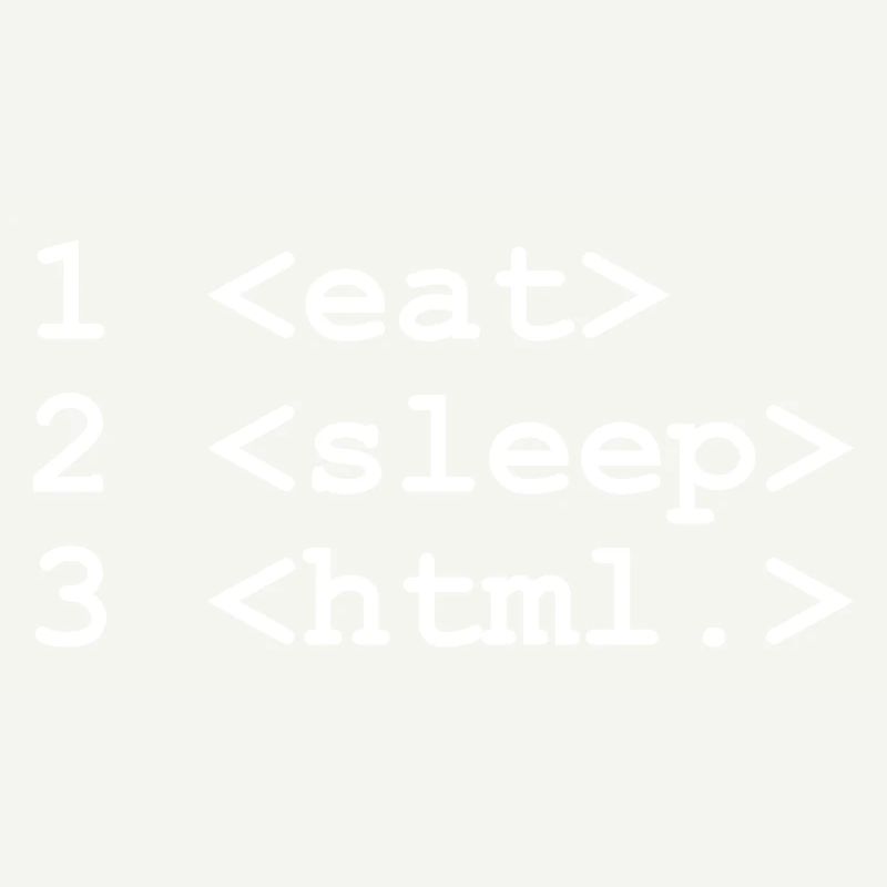 Eat Sleep HTML