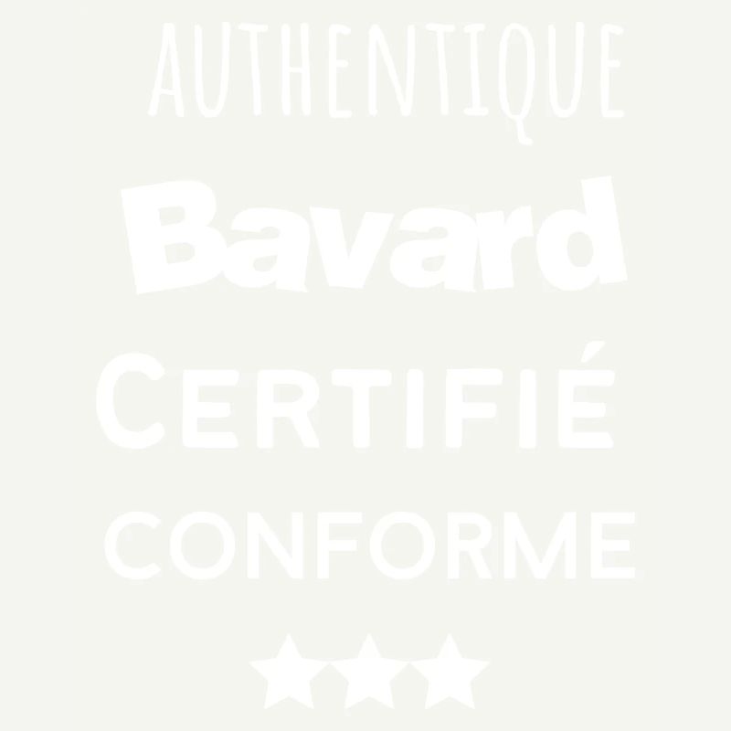 Authentique bavard certifié conforme humour