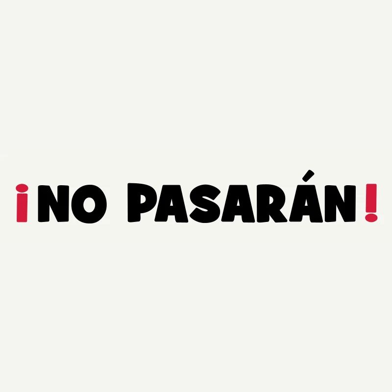 No Pasaran - They shall not pass!
