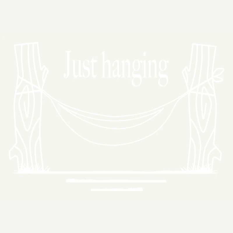 Just hanging