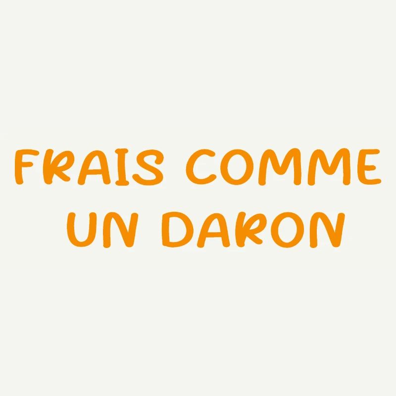 frais comme un daron