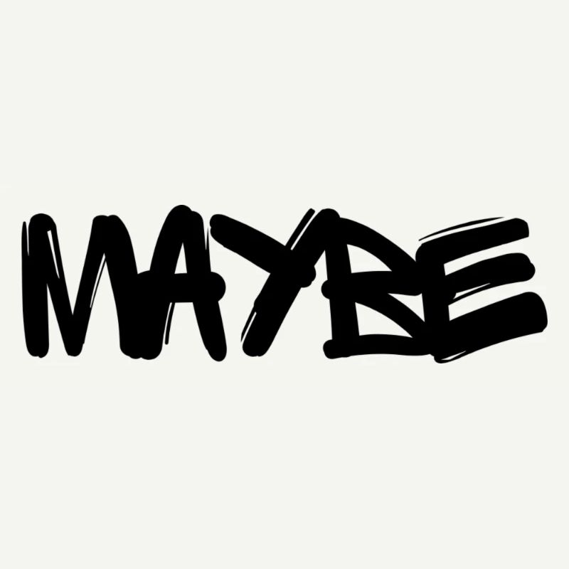 Maybe Schriftzug