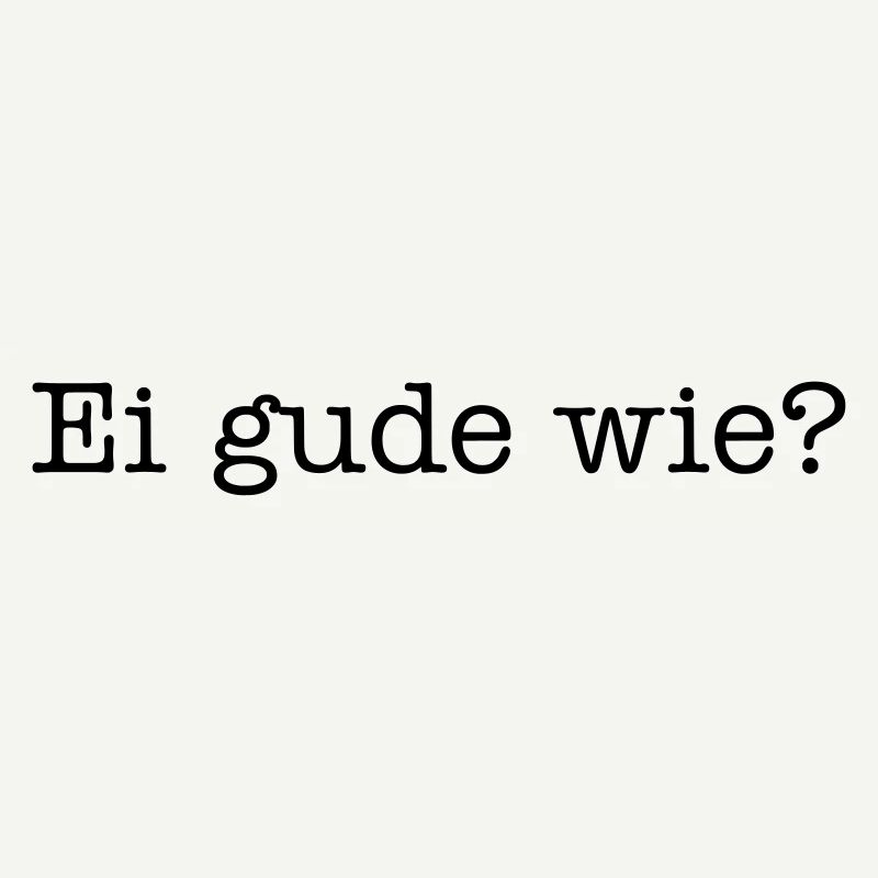 Ei Gude comment?