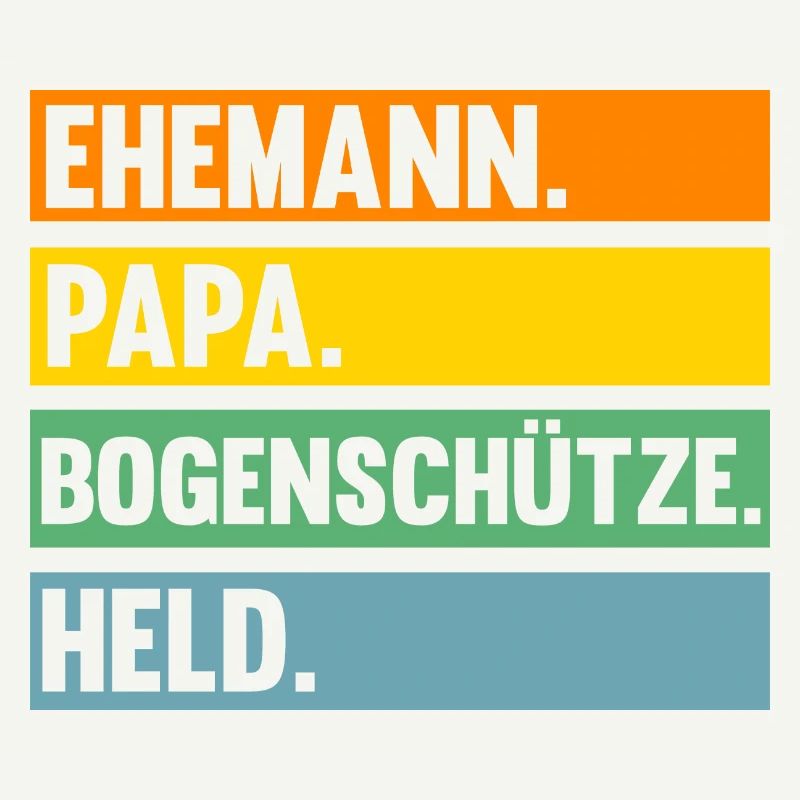 Bogen Papa Bogenschütze Vater Bogensport Bogenschi