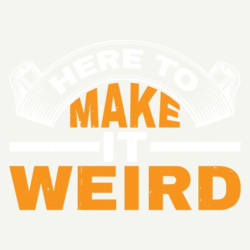 Here To Make It Weird 3