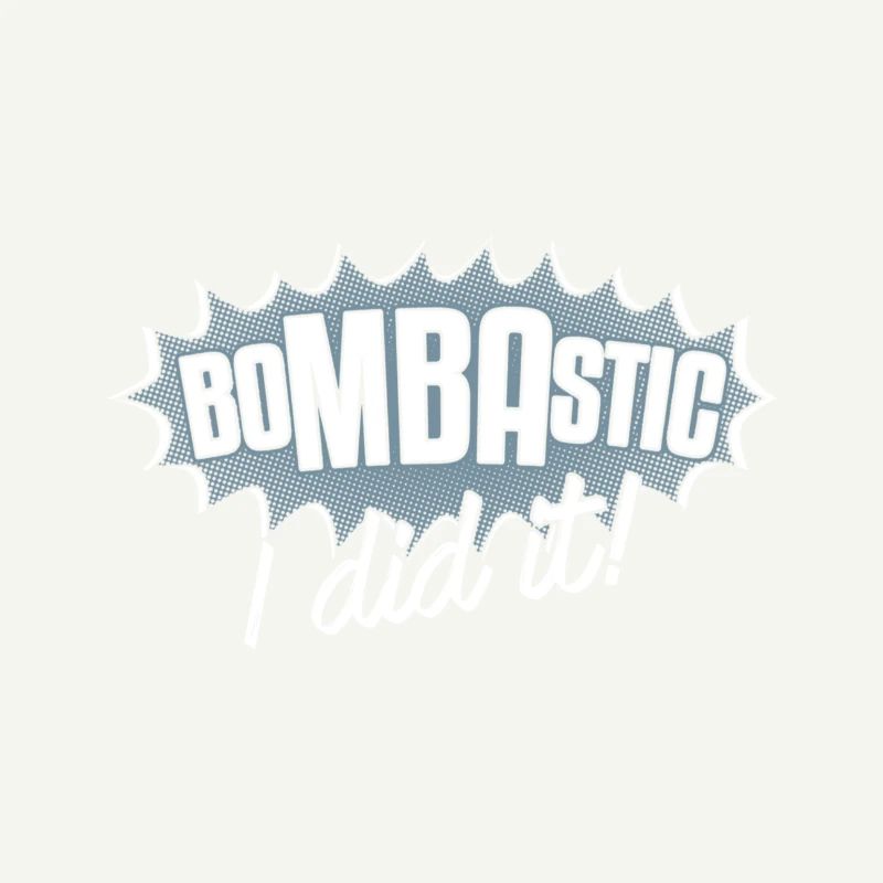 Bombastic I Did It Gift