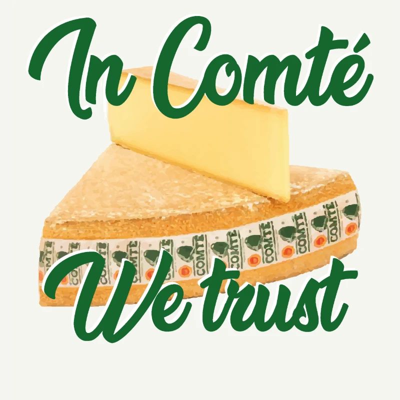 In Comté we trust