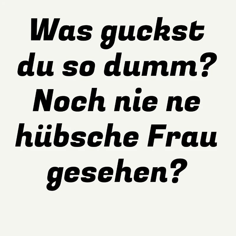 was guckst du so dumm?