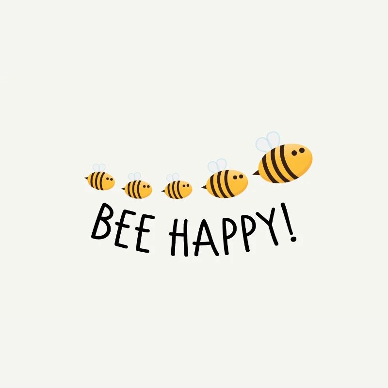 Bee happy