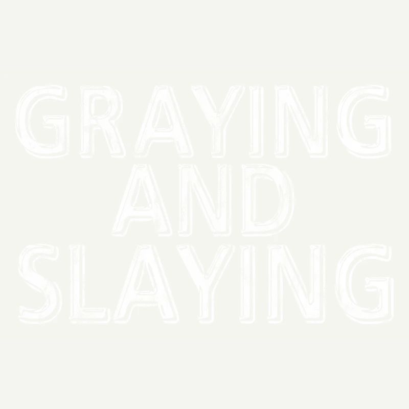 Graying And Slaying 3