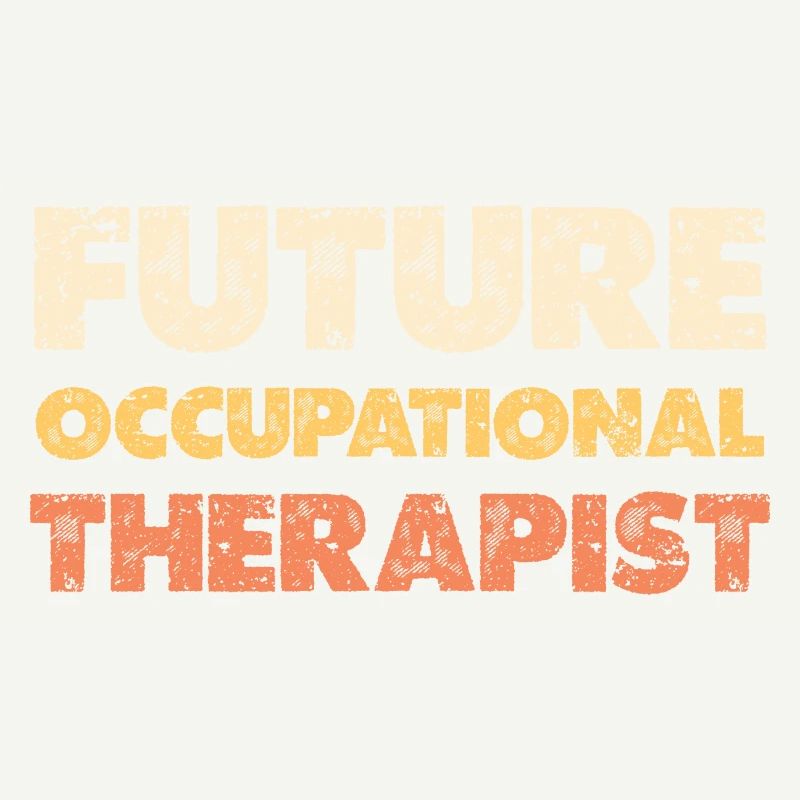 Future occupational therapist OT Therapy Lovers