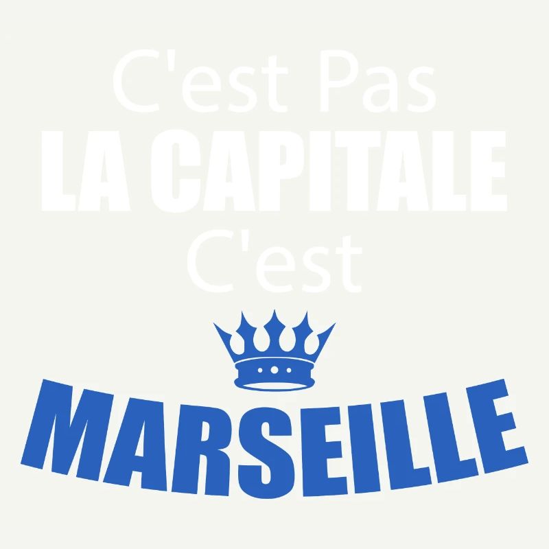 C'est Pas La Capitale C'est Marseille