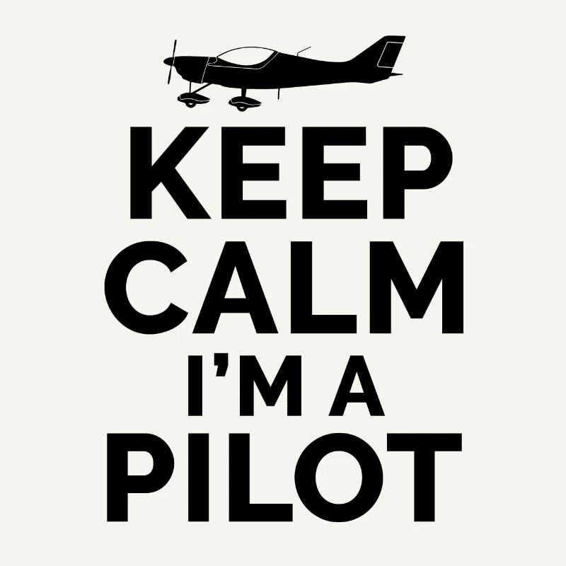Pilot - Keep Calm I´m A Pilot